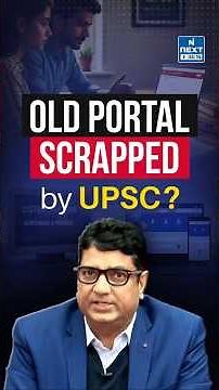New UPSC Portal Launched? Big Changes in Registration Process! | UPSC | NEXT IAS