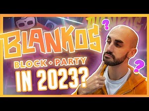 Blankos Block Party Is It Worth to Play in 2023?