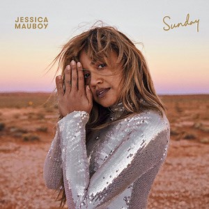 New Release from JESSICA MAUBOY “‘SUNDAY’” On Sony Music Australia