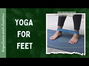 10 mins Yoga for Feet and Toes | Stretches for Feet with Props | Yogalates with Rashmi