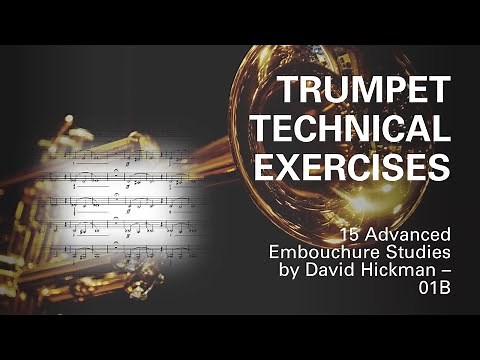 15 Advanced [Embouchure] Studies for Trumpet by (David Hickman) - 01B