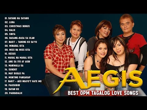 Aegis Greatest Hits 2025 - Aegis Full Ablum - Aegis Best Songs Evers - Bakit Tanong Ko Sayo,