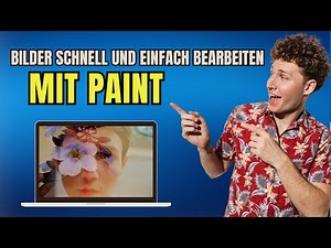 Die einfachste Anleitung für Bildbearbeitung mit Paint (Deutsch)
