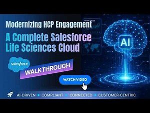 Modernizing HCP Engagement | A Complete Salesforce Life Sciences Cloud Walkthrough