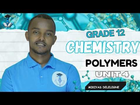 Grade 12 Chemistry Unit 4: 4.3 Classification of Polymers Part 2 | Lucybridge Academy |