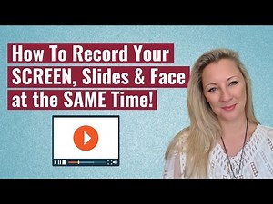 How To Make Training Videos That Record Your Screen, Slides & Face - At The Same Time!