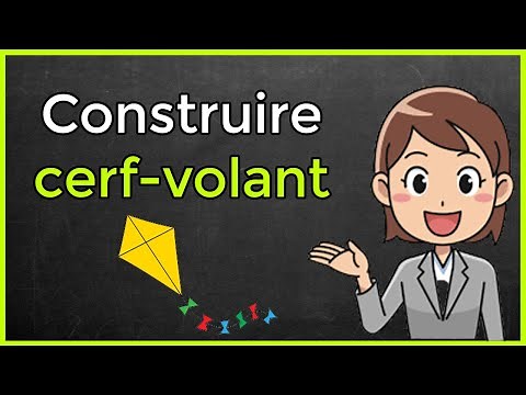 Comment construire un cerf volant