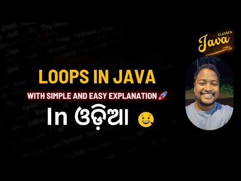 Java Loops Made EASY 💯 | Best Use Cases + Examples | Java Fullstack course | Odia + English