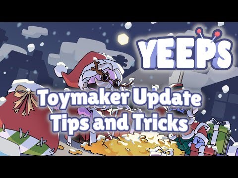 How to make BETTER items in the Yeeps Toymaker Update!