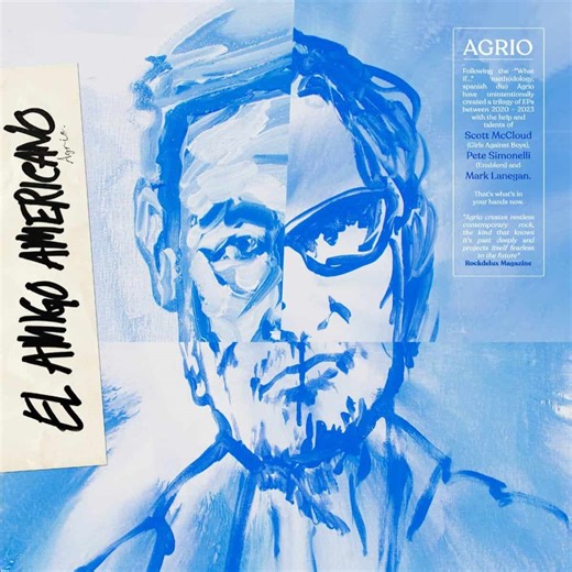Agrio (with Mark Lanegan, Scott McCloud & Pete Simonelli) - El Amigo Americano