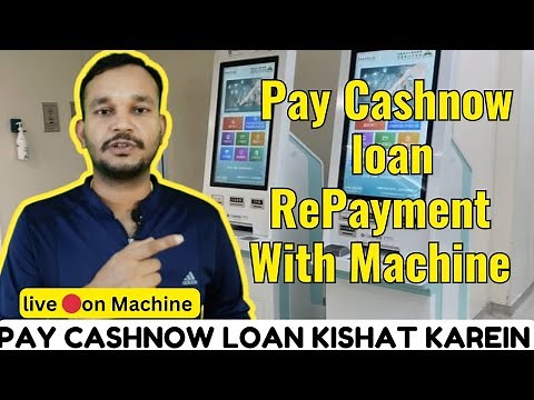 Cashnow loan Repayment by kiosk Machine | How to Pay cashnow loan installment by machine #cashnow