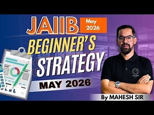JAIIB May 2026 : Beginner’s Roadmap + Smart Study Strategy | JAIIB MAY 2026 Preparation