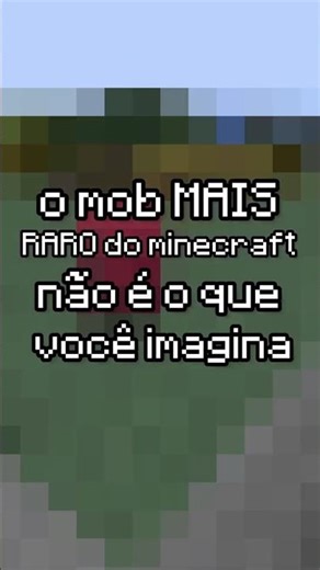O MOB MAIS RARO DO MINECRAFT! #survival #desafio #minecraft #curiosidade #trend