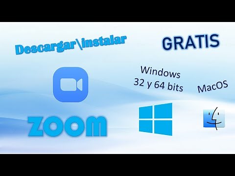 Cómo descargar e Instalar Zoom para Windows (32 y 64 bits) y MacOS
