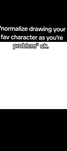 Normalize Drawing Favorite Characters as Personal Challenges