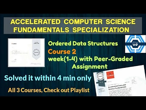 Ordered Data Structures - Coursera, all week(1-4) quiz answers solved with programming assignment