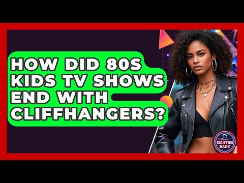 How Did 80s Kids TV Shows End With Cliffhangers? - I'm an 80s Baby
