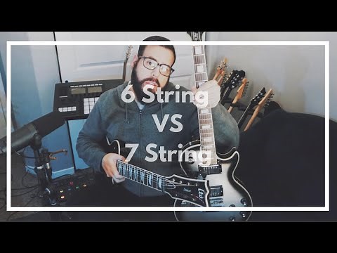 6 String vs a 7 String; What's the Difference?