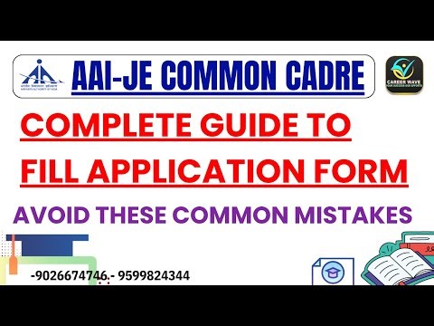 COMPLETE GUIDE ON HOW TO FILL APPLICATION FORM | AAI JE COMMON CADRE | AVOID THESE MISTAKES