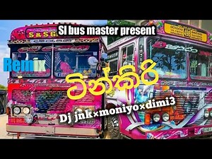 Tinkiri-dj remix-dj jnk||moniyo||dimi3-ටින්කිරිි rap dj-new rap sri lanka-SL BUS MASTER