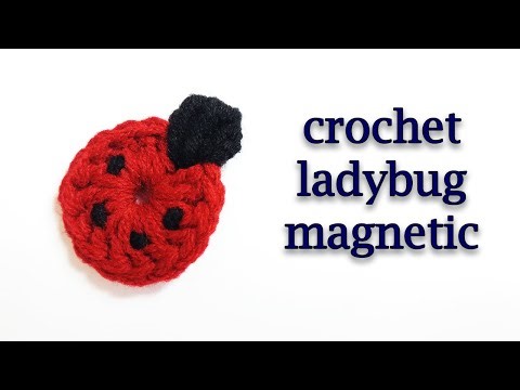 how to make a crochet ladybug magnetic | ladybug crochet tutorial