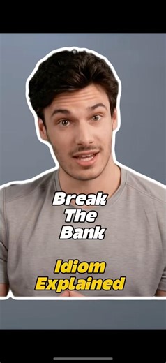 Break the Bank Meaning | Common English Idiom #english #englishvocabulary