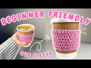 How To Crochet a Cup Cosy / Sleeve (Beginner + Fast)