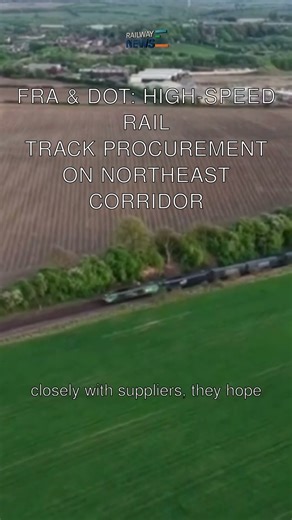 FRA & DOT: High-Speed Rail Track Procurement on Northeast Corridor