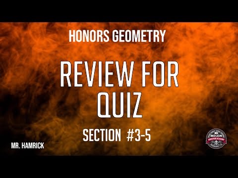 Honors Geometry Review for Quiz (Section 3-5)
