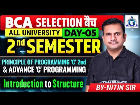 BCA 2nd Semester | Principles of Programming ‘C’ + Advanced C Programming | Complete Lecture |DAY-05