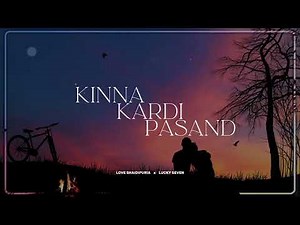 Kinna Kardi Pasand (Official Song) Love Shaidipuria | Dj Sonu Dhillon | VIP Music