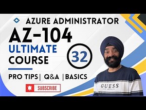 Part 32: Your Ultimate Guide to AZ-104 | 2026 – Exam Prep with Practice Questions & Pro Tips #az104