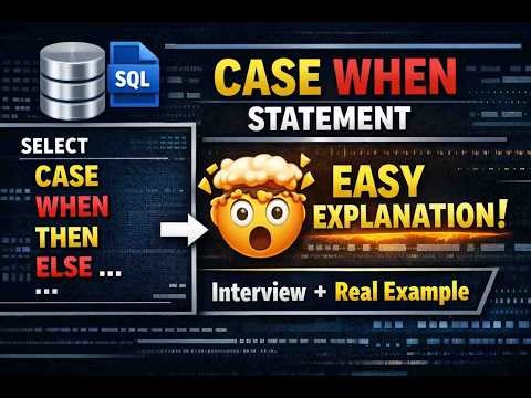CASE WHEN Statement in SQL | Real Example | Interview Questions