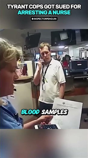 Tyrant Cops Got Sued For Arresting A Nurse