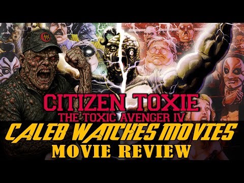 CITIZEN TOXIE: THE TOXIC AVENGER IV MOVIE REVIEW