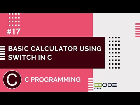 C Program to Make a Simple Calculator Using switch Case | Switch Calculator In C