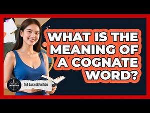 What Is The Meaning Of A Cognate Word?