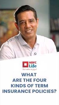 What are the four kinds of Term Insurance Policies? | Term Insurance Explained by Anup Soni