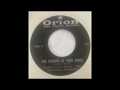 John Frigo Orchestra - The Shadow of Your Smile [USA, Pop-Jazz] (1964)