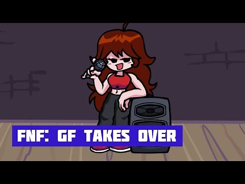 FNF: Girlfriend Takes Over