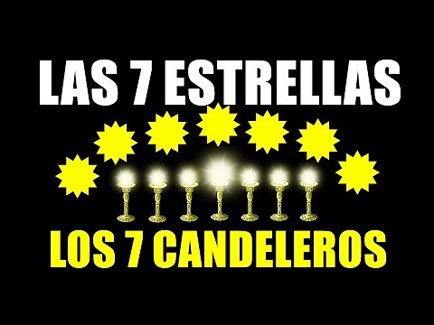 #15 LAS 7 ESTRELLAS Y LOS 7 CANDELEROS (APOCALIPSIS 1:19 Y 20)