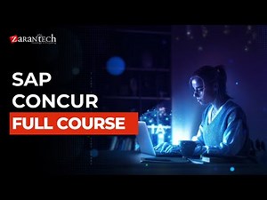 SAP Concur Full Course | ZaranTech