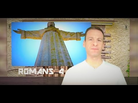 Romans Chapter 4 Summary and What God Wants From Us