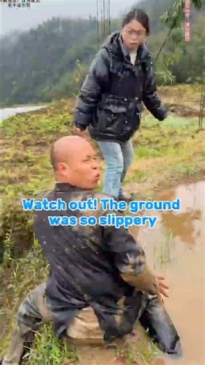 Watch out! The ground was so slippery