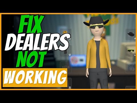 Fix Schedule 1 Dealer Not Working or Selling