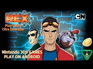 Generater Rex Game Play On Android 3DS Citra Emulator