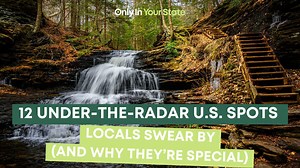 12 hidden US gems locals hope tourists never discover