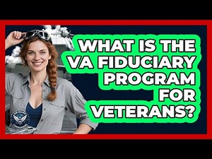 What Is The VA Fiduciary Program For Veterans? - Air Guard Commanders