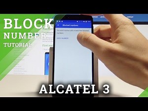 How to Block Calls on ALCATEL 3 - Add Number to Blacklist