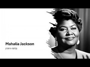Mahalia Jackson, The Queen of Gospel Music Sings for Presidents and Martin Luther King, Jr.